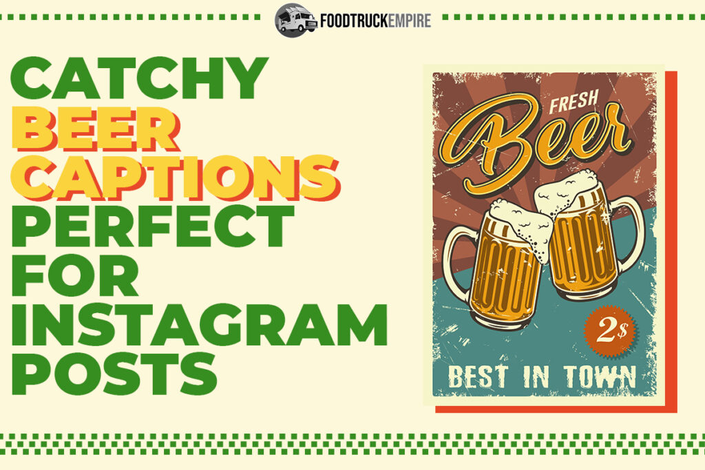 160+ Catchy Beer Captions Perfect for Instagram Posts (2022 Update)