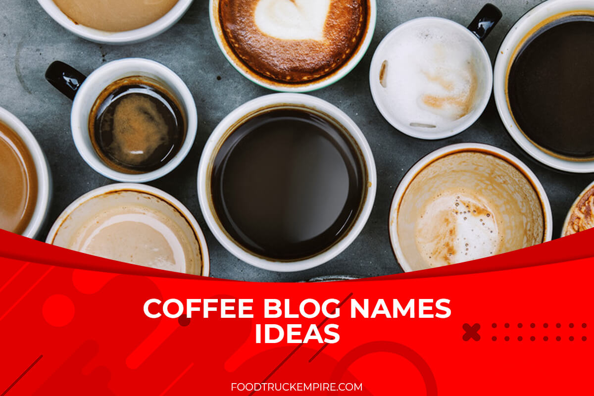 https://foodtruckempire.com/wp-content/uploads/Coffee-Blog-Names-Ideas.jpg