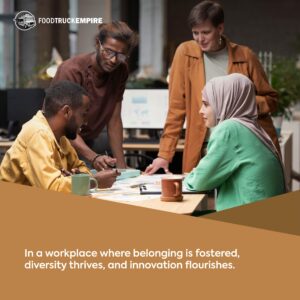 In a workplace where belonging is fostered, diversity thrives, and innovation flourishes.