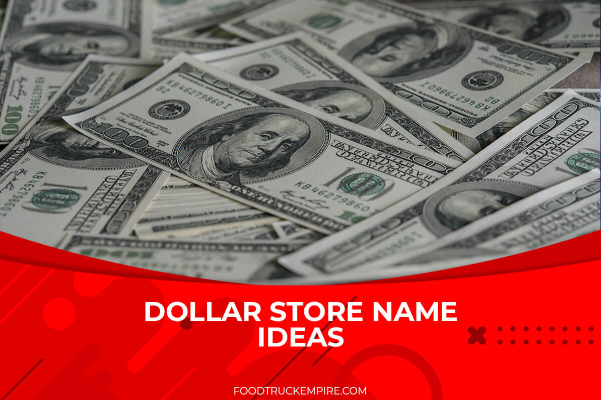 600+ Catchy Dollar Store Name Ideas that Express Value