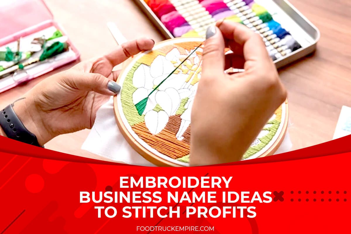 Embroidery Business Name ideas to Stitch Profits