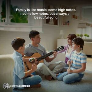 Family is like music; some high notes, some low notes, but always a beautiful song.