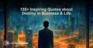 155+ Inspiring Quotes about Destiny in Business & Life.