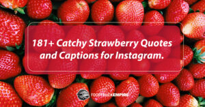 Catchy Strawberry Quotes.