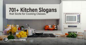  701+ Kitchen Slogans that Sizzle for Cooking Classes.