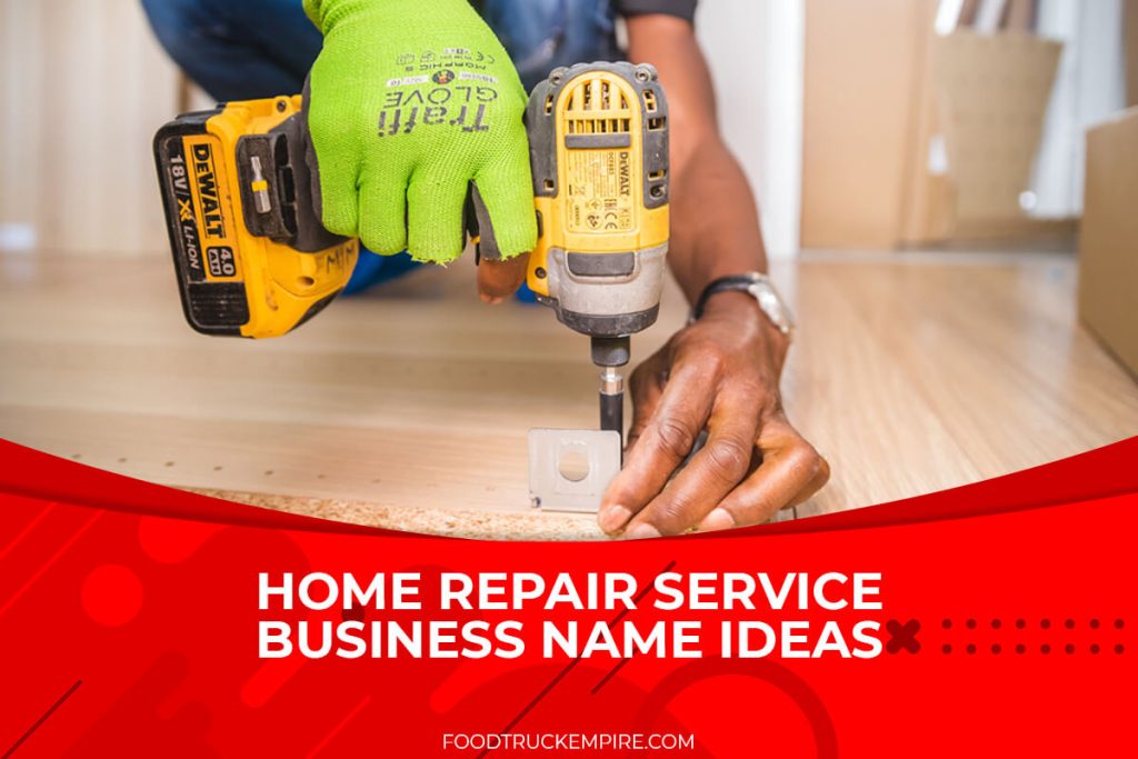 250+ Professional Home Repair Service Business Name Ideas (2022 Update)