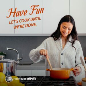Have Fun - let's cook until we're done.