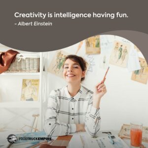 "Creativity is intelligence having fun." - Albert Einstein