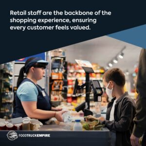 Retail staff are the backbone of the shopping experience, ensuring every customer feels valued.