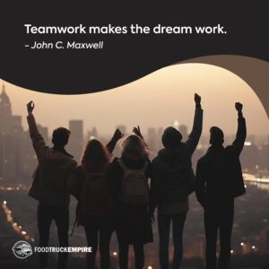 Teamwork makes the dream work. - John C. Maxwell