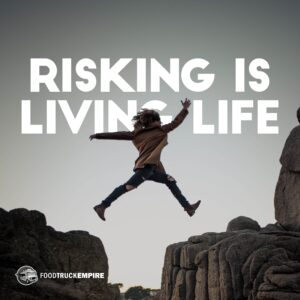 Risking is living life.