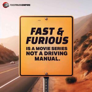 'Fast & Furious' is a movie series, not a driving manual.