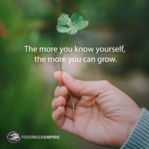 The more you know yourself, the more you can grow.
