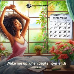 Wake me up when September ends.