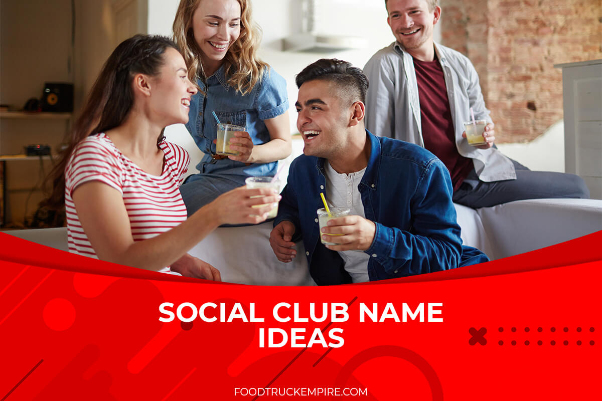 651+ Unforgettable Social Club Name Ideas (2022 Update)