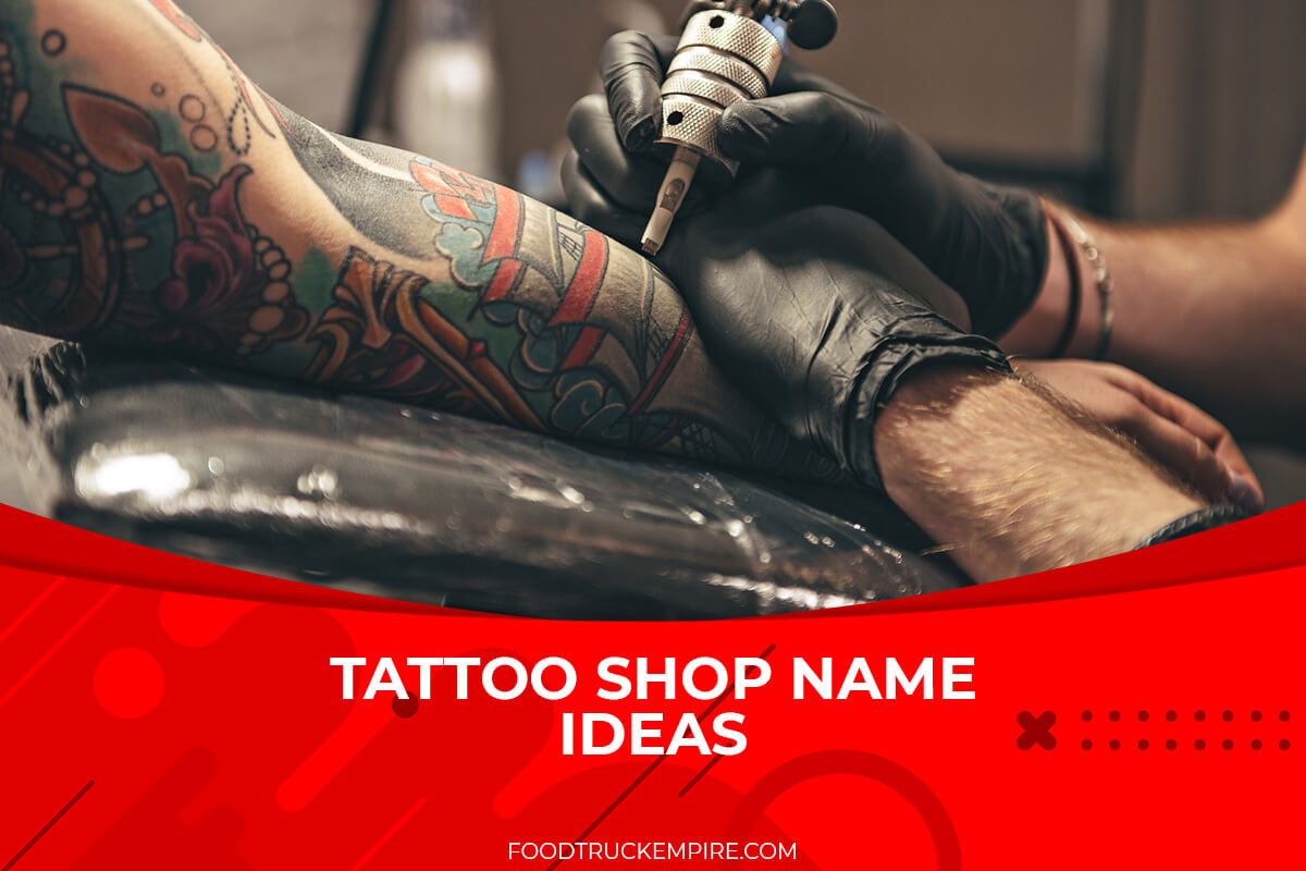 600+ Tattoo Shop Name Ideas That You Won't Regret