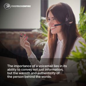The importance of a voicemail lies in its ability to convey not just information, but the warmth and authenticity of the person behind the words.