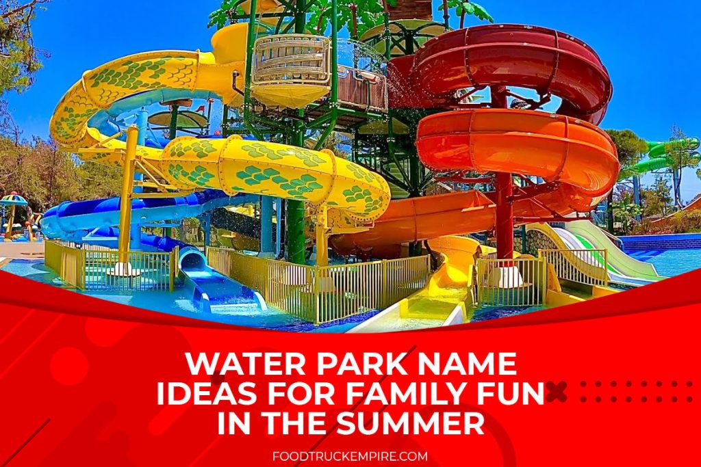 501-water-park-name-ideas-for-family-fun-in-the-summer