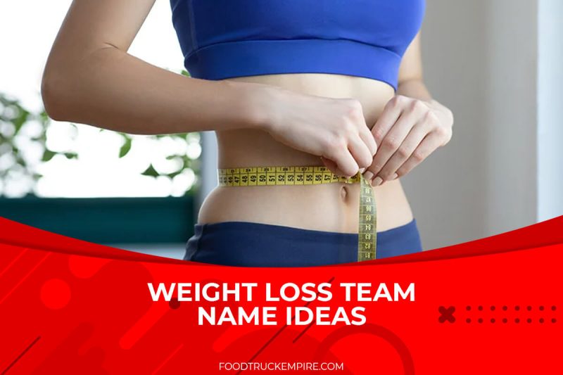 225 Quarantine Ready Weight Loss Team Name Ideas For 2022 225-quarantine-ready-weight-loss-team-name-ideas-for-2022