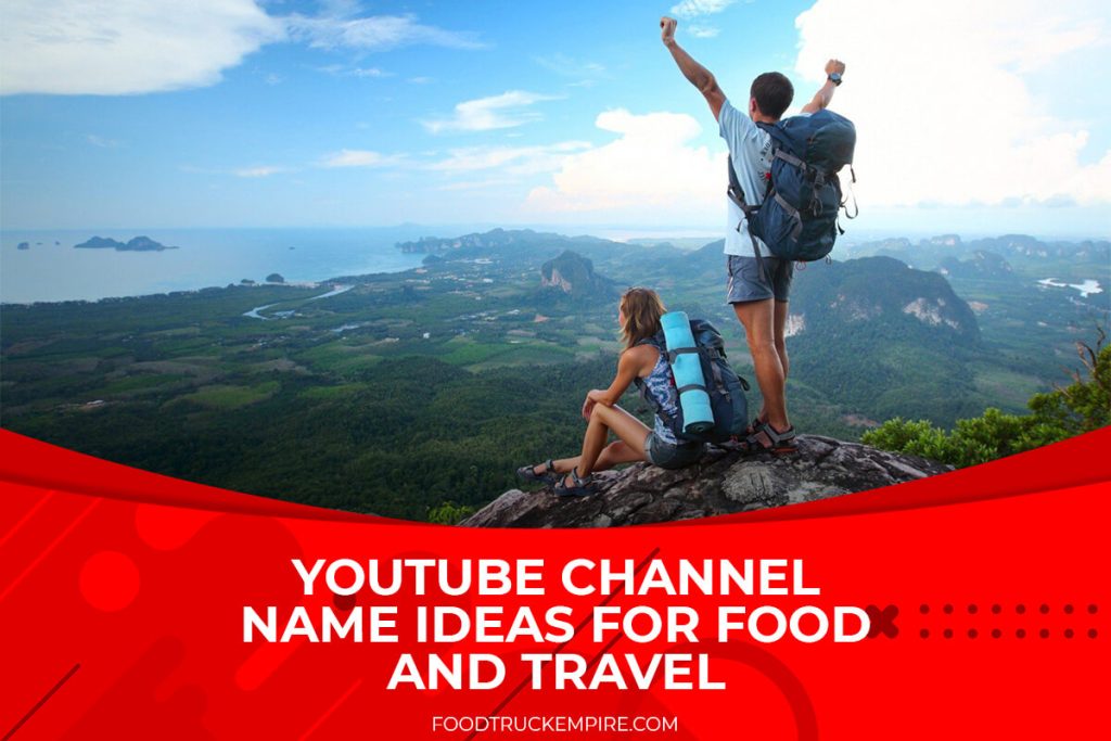 travel and food youtube channel name ideas