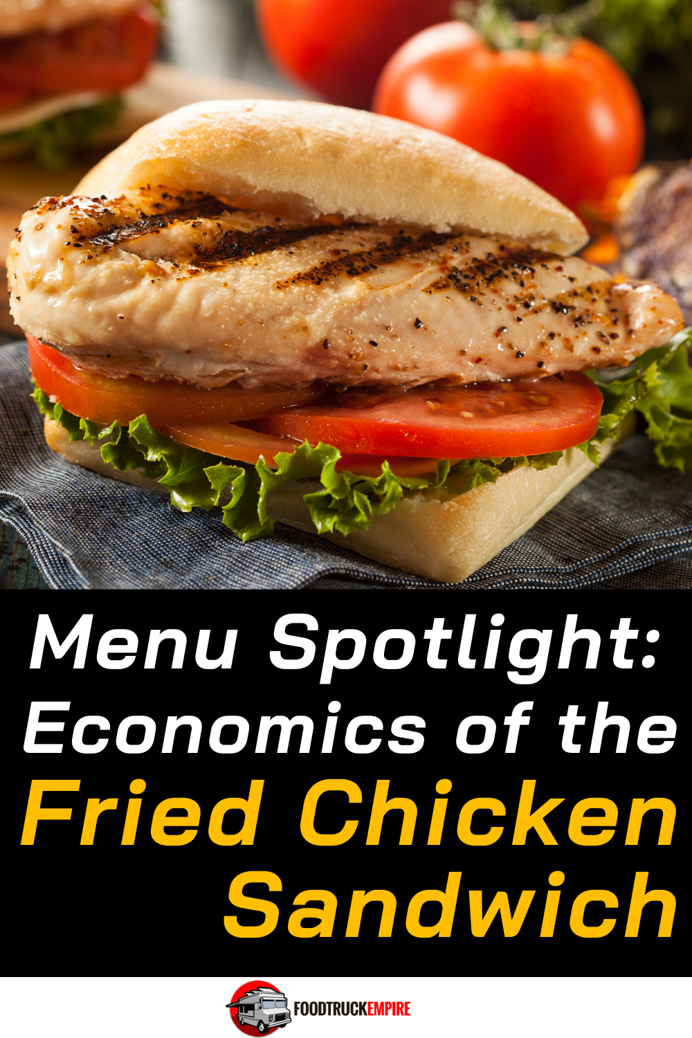 Economics of the Fried Chicken Sandwich