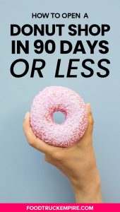 How to Start a Donut Shop in 90 Days or Less